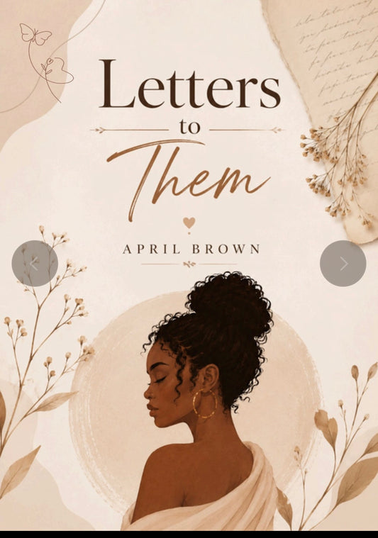 Letters to Them | Some letters are meant to be sent. Others are meant to set you free.